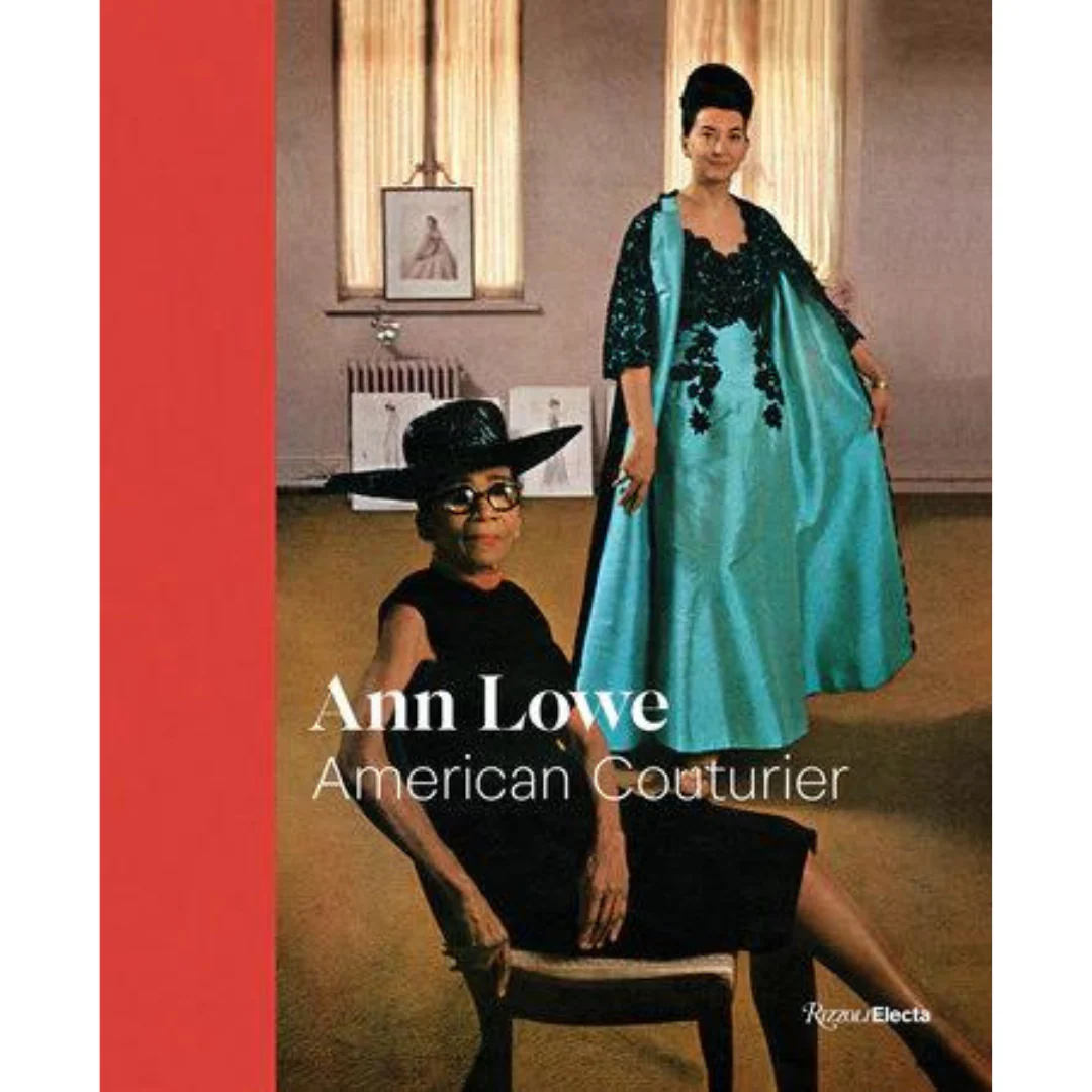 Ann Lowe: American Courtier, Elizabeth Way and Heather Hodge