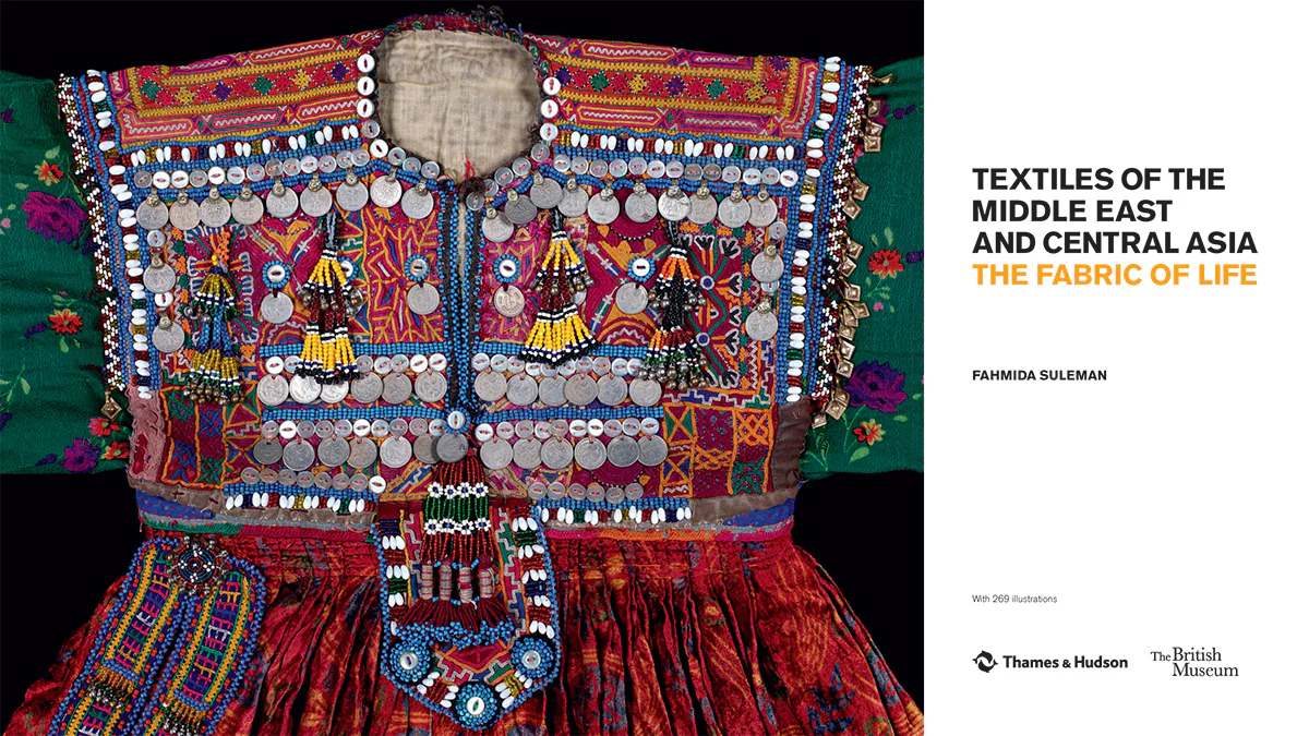 Textiles of the Middle East and Central Asia: The Fabric of Life, Fahmida Suleman - Image 2